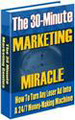 The 30-Minute Marketing Miracle